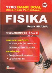 1700 BANK SOAL BIMBINGAN PEMANTAPAN FISIKA UNTUK SMA/MA