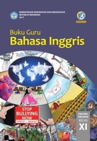 BAHASA INGGRIS SMA/ MA/ SMK/ MAK KELAS XI: BUKU GURU