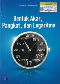 Bentuk Akar, Pangkat, dan Logaritma