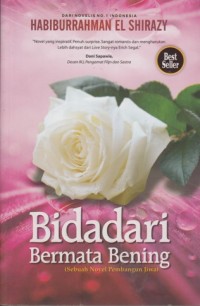 BIDADARI BERMATA BENING (SEBUAH NOVEL PEMBANGUN JIWA)