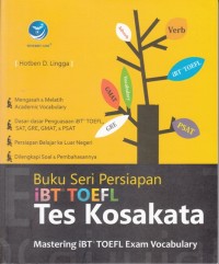 BUKU PERSIAPAN iBT TOEFL: TES KOSAKATA