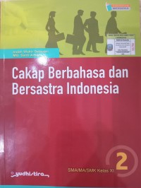 Cakap Berbahasa dan Bersastra Indonesia  SMA/MA/SMK KELAS XI (Kurikulum Merdeka)