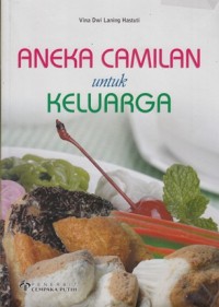 ANEKA CAMILAN UNTUK KELUARGA