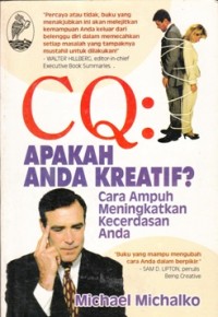CQ: APAKAH ANDA KREATIF?  CARA AMPUH MENINGKATKAN KECERDASAN ANDA