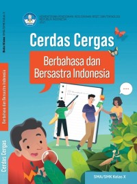 Cerdas Cergas Berbahasa dan Bersastra Indonesia SMA/SMK Kelas X