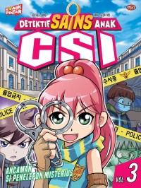 DETEKTIF SAINS ANAK CSI 3: ANCAMAN SI PENELEPON MISTERIUS