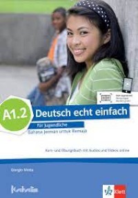 DEUTSCH ECHT EINFACH : KURS - UND UBUNGSBUCH A1.2