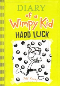 DIARY OF A WIMPY KID : HARD LUCK