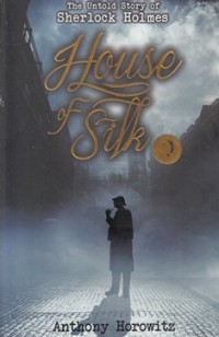 THE UNTOLD STORY OF SHERLOCK HOLMES: HOUSE OF SILK