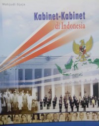 KABINET - KABINET DI INDONESIA