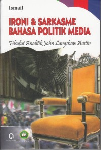 IRONI & SARKASME: FILSAFAT POLITIK JOHN LANGSHAW AUSTIN