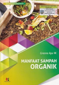 MANFAAT SAMPAH ORGANIK