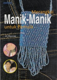 MERANGKAI MANIK - MANIK UNTUK PEMULA