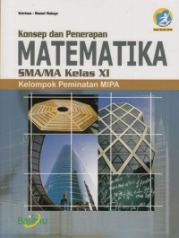 MATEMATIKA SMA/ MA KELAS XI KELOMPOK PEMINATAN MIPA (KONSEP DAN PENERAPAN )