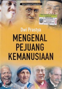 MENGENAL PEJUANG KEMANUSIAAN