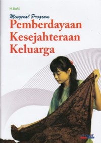 MENGENAL PROGRAM PEMBERDAYAAN KESEJAHTERAAN KELUARGA