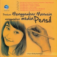 PANDUAN MENGGAMBAR MANUSIA MENGGUNAKAN MEDIA PENSIL