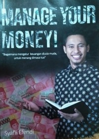 Manage Your Money! Bagaimana Mengatur Uang untuk Sukses di Usia Muda