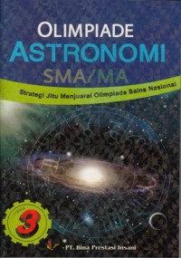 STRATEGI JITU MENJUARAI OLIMPIADE SAINS ASTRONOMI SMA/MA 3