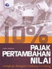 PAJAK PERTAMBAHAN NILAI LENGKAP DENGAN UNDANG-UNDANG