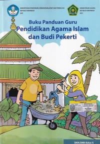 Buku Panduan Guru Pendidikan agama Islam dan Budi Pekerti SMA/SMK Kelas X