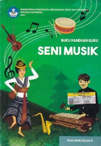 BUKU PANDUAN GURU SENI MUSIK SMA/SMK Kelas X