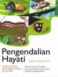 PENGENDALIAN HAYATI - HAMA-HAMA SERANGGA TROPIS DAN GULMA