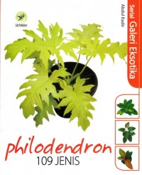 SERIAL GALERI EKSOTIKA: PHILODENDRON 109 JENIS