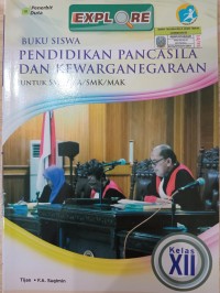 PENDIDIKAN PANCASILA DAN KEWARGANEGARAAN untuk SMA/MA/SMK/MAK Kelas XII