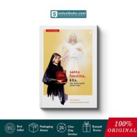 SANTA FAUSTINA, KITA, DAN BELAS KASIH SEHARI-HARI