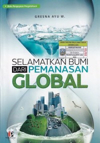 SELAMATKAN BUMI DARI PEMANASAN GLOBAL