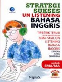 STRATEGI SUKSES UJIAN UN LISTENING BAHASA INGGRIS SMA