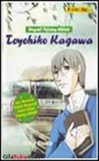 BIOGRAFI PEJUANG ALKITAB: TOYOHIKO KAGAWA