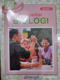 MATERI BIOLOGI! PENGANTAR BIOLOGI (VOLUME 1)