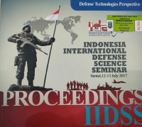 PROCEEDINGS INDONESIA INTERNATIONAL DEFENSE SCIENCE SEMINAR Sentul, 12-13 July 2017