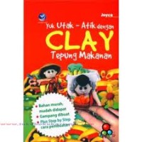 YUK UTAK - ATIK DENGAN CLAY TEPUNG MAKANAN