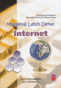 MENGENAL LEBIH DEKAT INTERNET