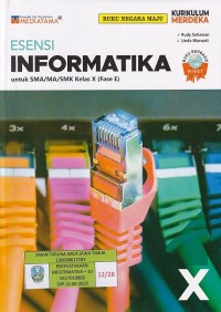 ESENSI INFORMATIKA untuk SMA/MA/SMK Kelas X (Fase E)