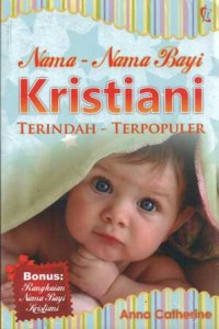 Nama Nama Bayi Kristiani TERINDAH-TERPOPULER