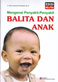 MENGENAL PENYAKIT - PENYAKIT BALITA DAN ANAK