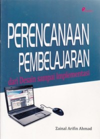 PERENCANAAN PEMBELAJARAN DARI DESAIN SAMPAI IMPLEMENTASI