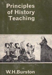 PRINCIPLES OF HISTORY TEACHING