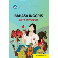 BAHASA INGGRIS Work In Progress SMA/SMK/MA KELAS X