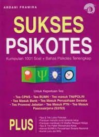 SUKSES PSIKOTES: KUMPULAN 1001 SOAL + BAHAS PSIKOTES LENGKAP